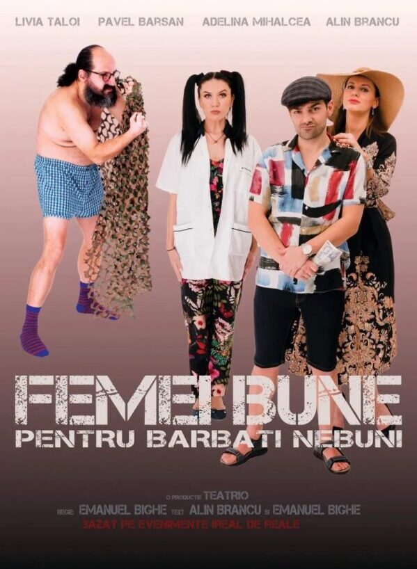 FEMEI BUNE pentru BĂRBAȚI NEBUNI