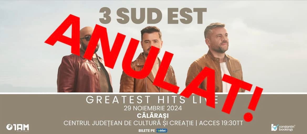 Concertul 3 Sud Est, anulat