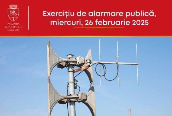 Exercițiu de Alarmare Publică în Călărași cu Ocazia Zilei Protecției Civile